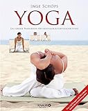 Yoga - Das große Praxisbuch für Einsteiger & Fortgeschrittene: Über 120 Übungen und 700...
